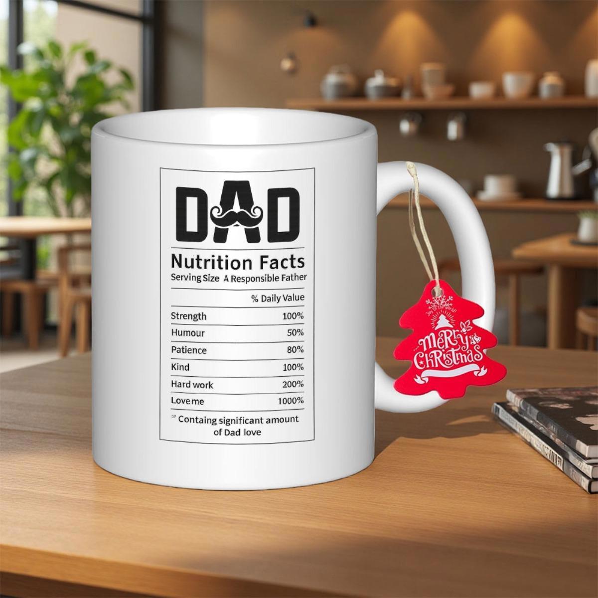 Tailorly White Ceramic 11 oz Mug - Dad Nutrition Facts Classic Displaying A Humorous Mustache Label Mug