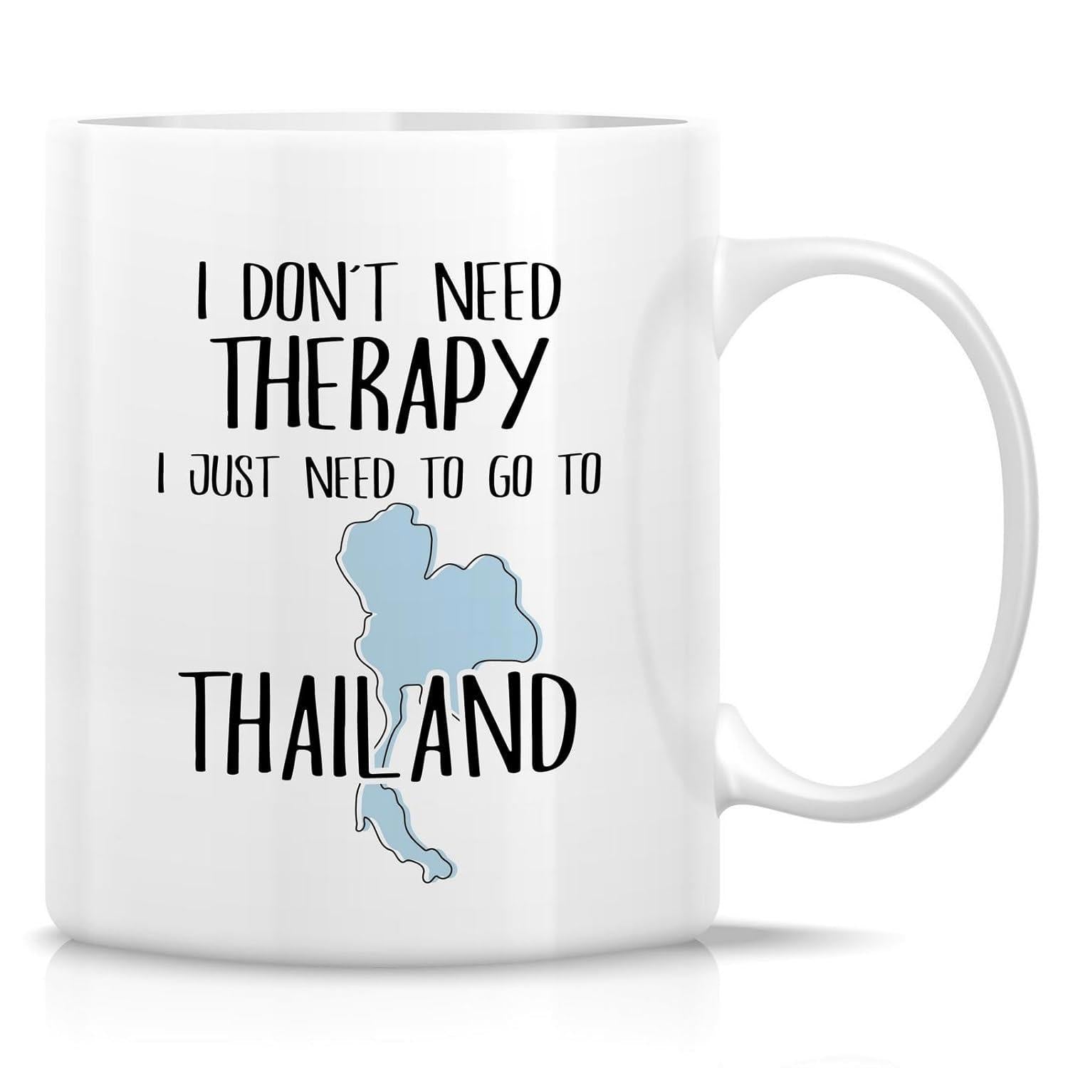 Tailorly White Ceramic 11 oz Mug - I Don't Need Therapy I Just Need To Go To Thailand Simple Light Blue Silhouette Outlining The Geographic Borders Of The Map