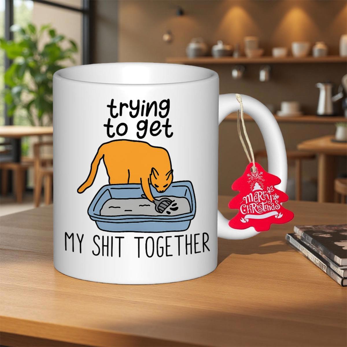 Tailorly White Ceramic 11 oz Mug - Trying To Get My Shit Together Playful Orange Cartoon Feline Cleaning Blue Litter Box With Small Scoop Cat