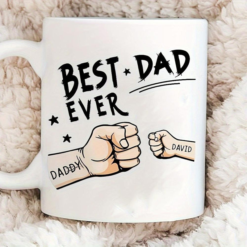 Tailorly White Ceramic 11 oz Mug - Best Dad Ever Daddy David Adult And Child Hands Performing A Supportive Loving Fist Bump Mug