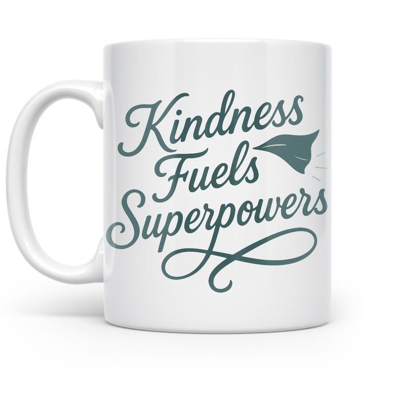 Tailorly White Ceramic 11 oz Mug - Kindness Fuels Superpowers Minimalist Flowing Superhero Cape Beside Elegant Script Typography Style Cape