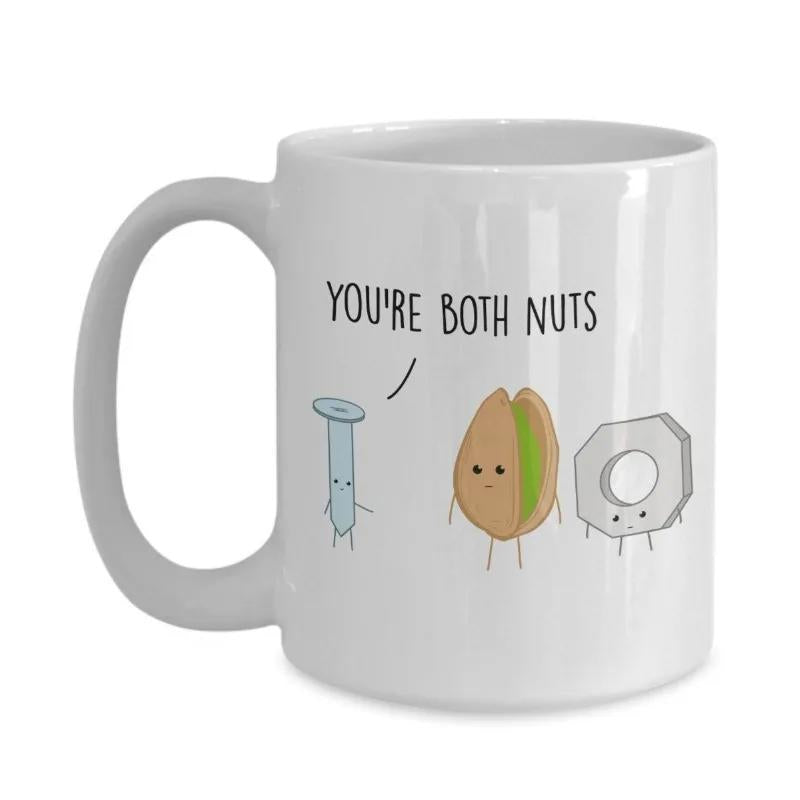 Tailorly White Ceramic 11 oz Mug - Youre Both Nuts Playful Cartoon Screw And Pistachio Beside A Grey Hex Nut