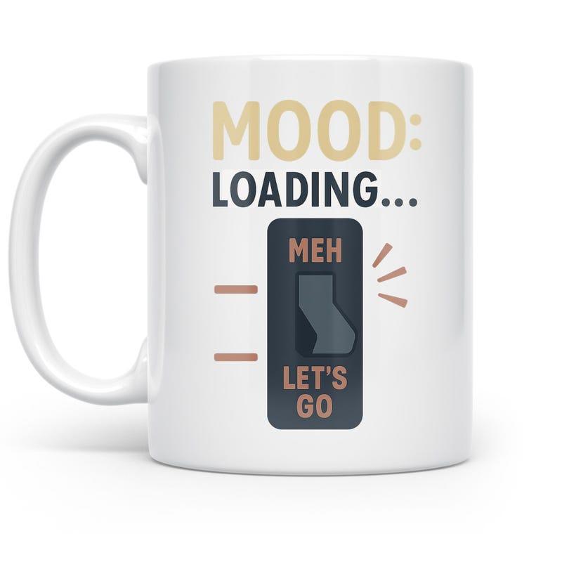 Tailorly White Ceramic 11 oz Mug - Mood Loading Meh Let's Go Minimalist Vertical Toggle Switch With Modern Slider Design Mug