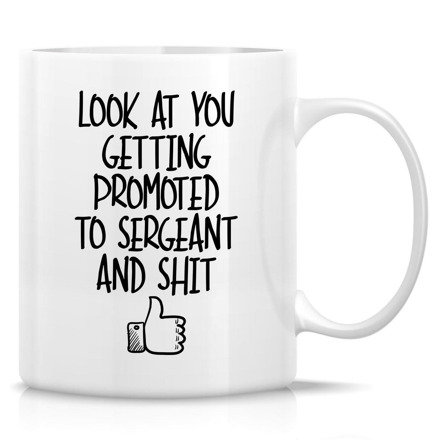 Tailorly White Ceramic 11 oz Mug - Look At You Getting Promoted To Sergeant And Shit Minimalist Black Hand Drawn Outline For Achievement Celebration Thumb
