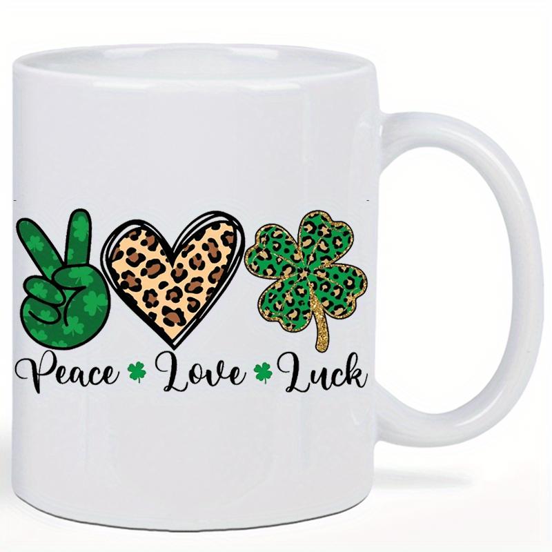 Tailorly White Ceramic 11 oz Mug - Peace Love Luck Vibrant Green Peace Hand Leopard Heart And Festive St Patricks Day Shamrock