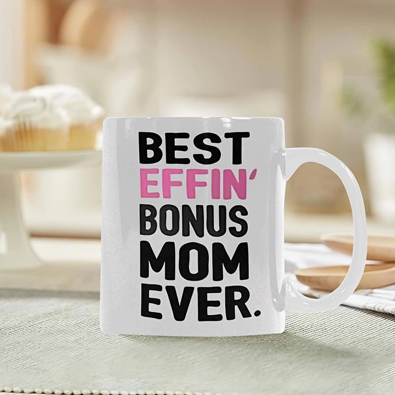 Tailorly White Ceramic 11 oz Mug - Best Effin Bonus Mom Ever Bold Block Typography With Vibrant Pink Highlight Expressing Family Love Quote