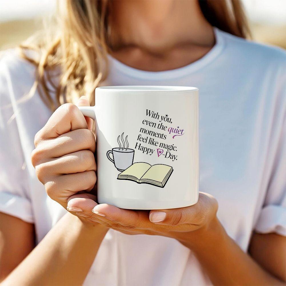 Tailorly White Ceramic 11 oz Mug - With You Even The Quiet Moments Feel Like Magic Happy V Day Minimalist Line Art Drawing Featuring A Steaming Beverage And Book