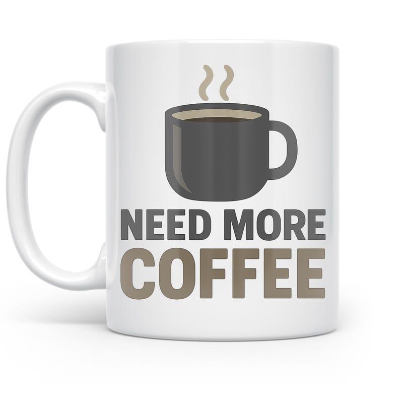 Tailorly White Ceramic 11 oz Mug - Need More Coffee Minimalist Black Cup With Steaming Hot Vapor Lines Over