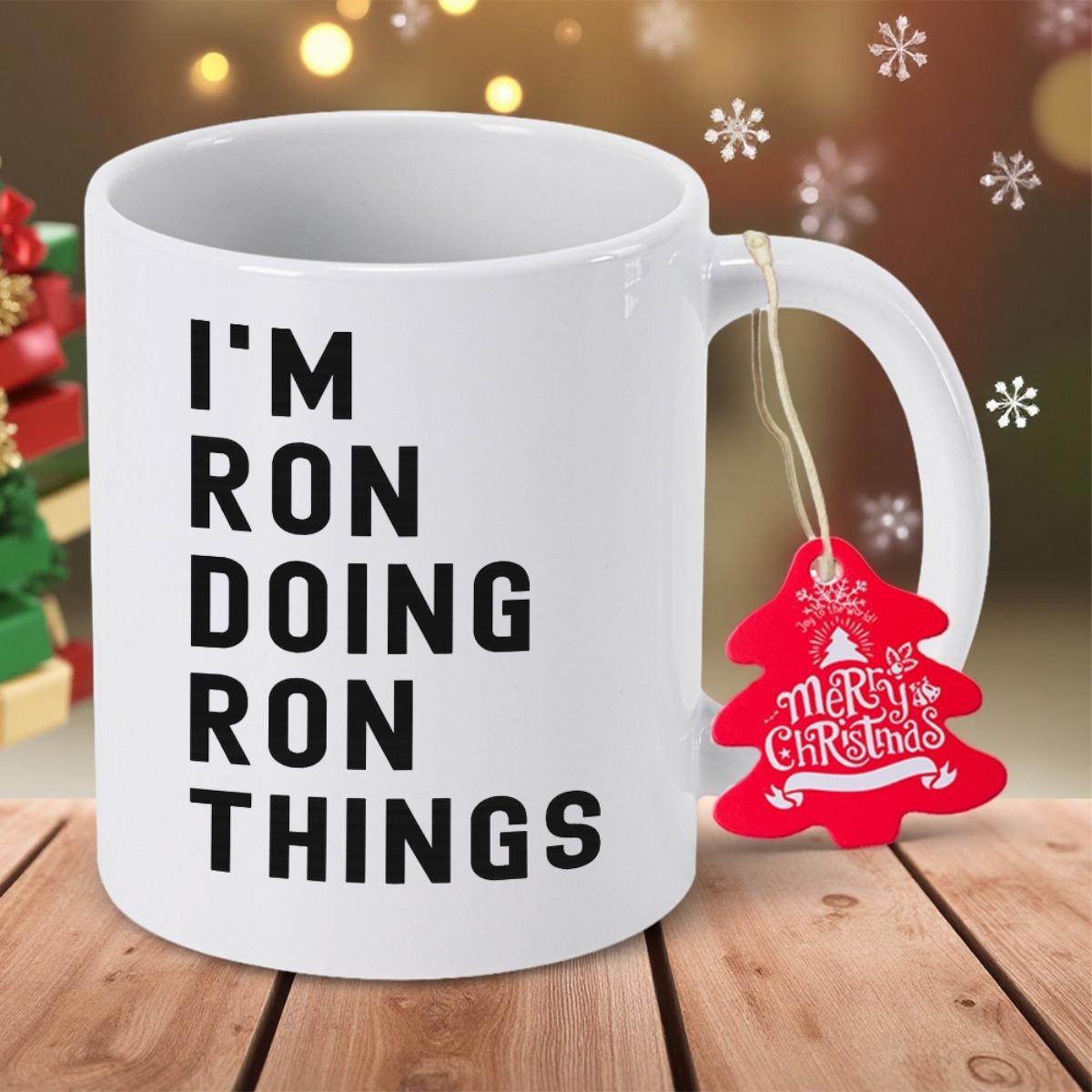 Tailorly White Ceramic 11 oz Mug - Im Ron Doing Ron Things Minimalist Bold Black Lettering On A Plain