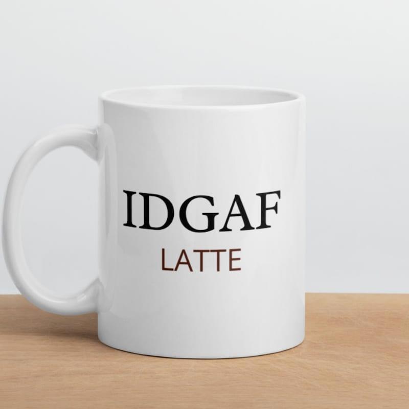 Tailorly White Ceramic 11 oz Mug - Idgaf Latte Minimalist Clean White Ceramic Kitchenware With Bold Typography Mug