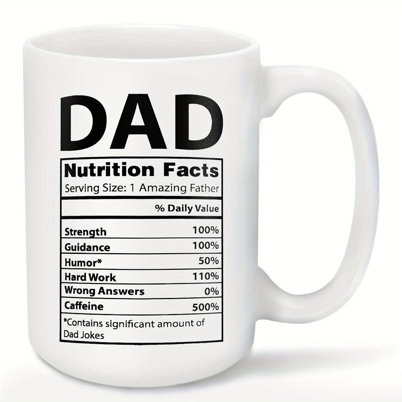 Tailorly White Ceramic 11 oz Mug - Dad Nutrition Facts Bold Black Text Arranged In A Structured Informative Label Layout Mug