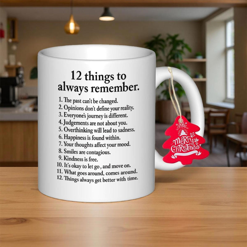 Tailorly White Ceramic 11 oz Mug - 12 Things To Always Remember Minimalist White Ceramic With Inspirational Life Advice And Elegant Black Typography Mug