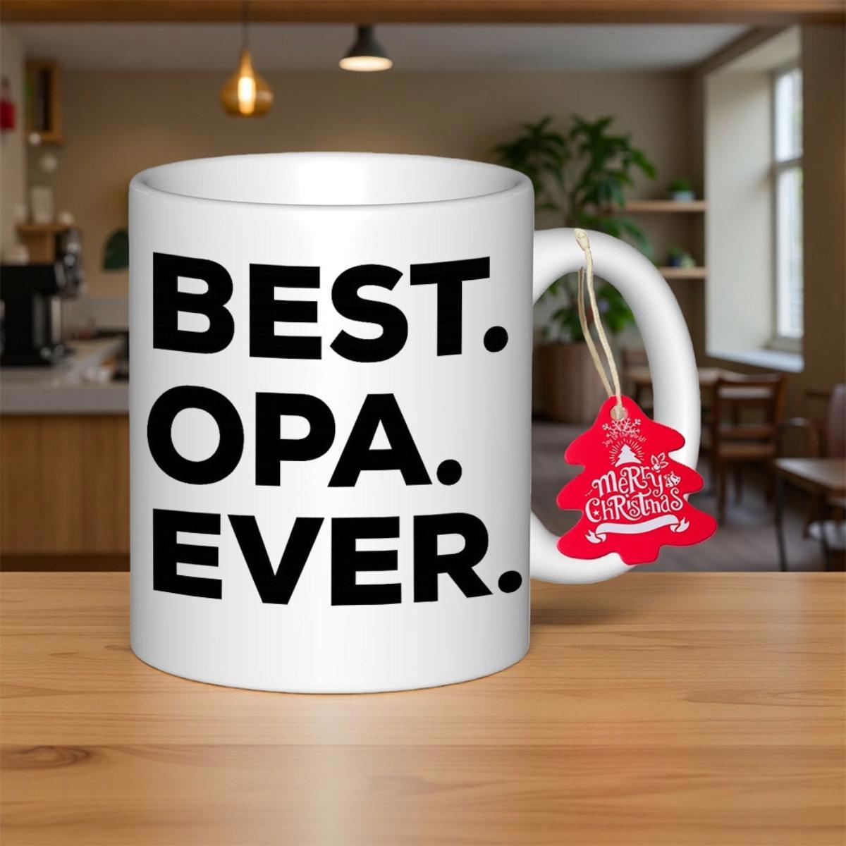 Tailorly White Ceramic 11 oz Mug - Best Opa Ever Bold Minimalist Black Lettering Printed Across A Smooth