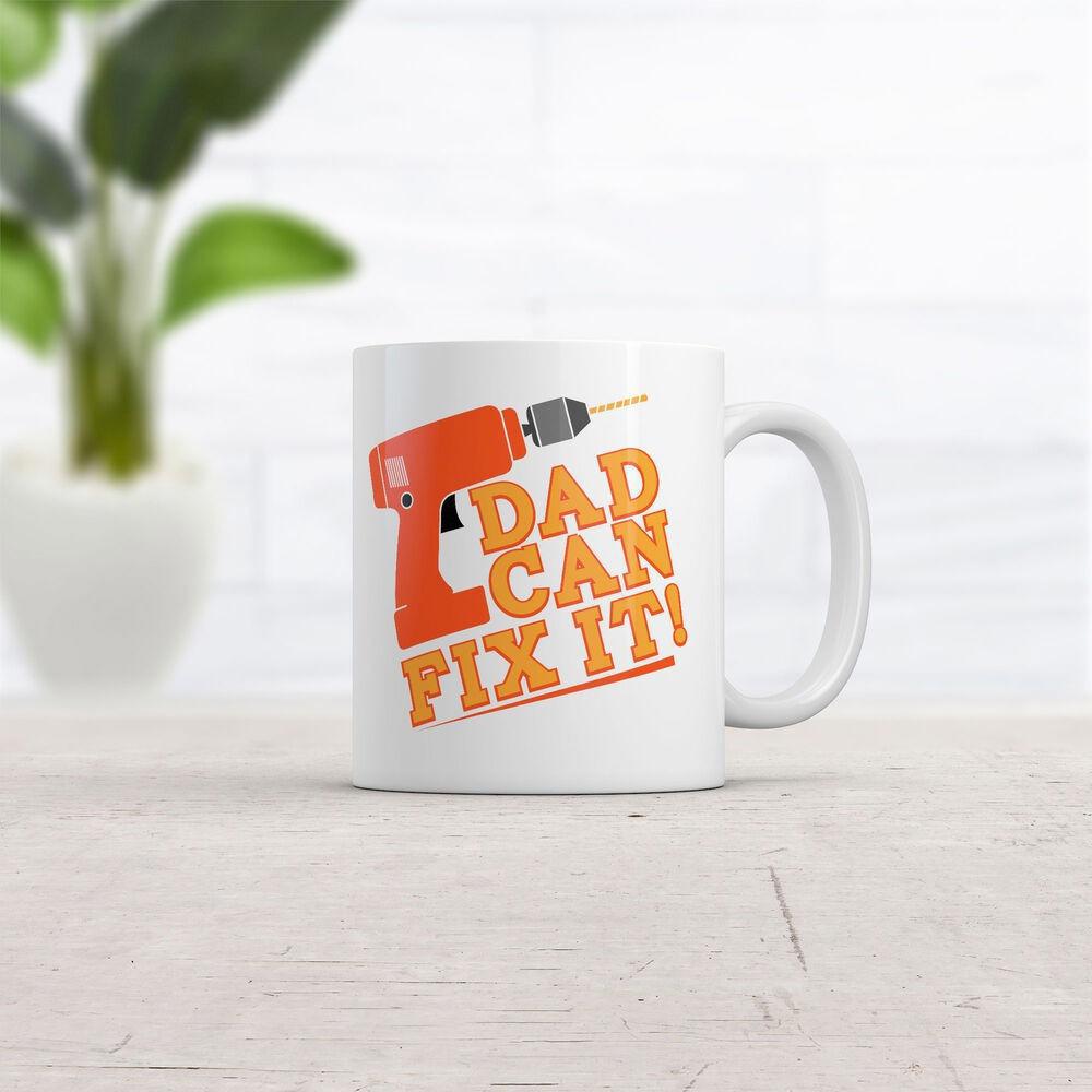 Tailorly White Ceramic 11 oz Mug - Dad Can Fix It Powerful Orange Cordless Electric Tool With Professional Construction Grade Details Drill