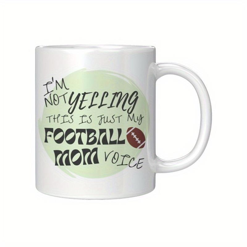 Tailorly White Ceramic 11 oz Mug - Im Not Yelling This Is Just My Football Mom Voice Green Watercolor Circle Featuring Small Classic Brown Leather American