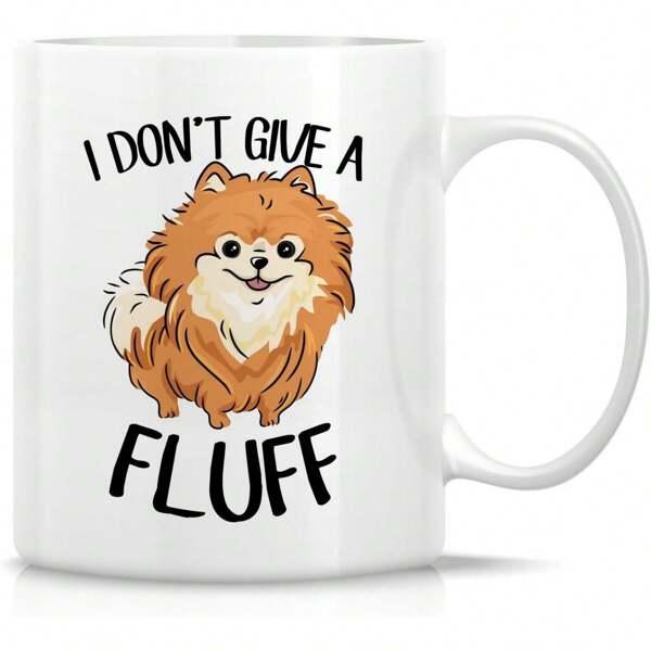 Tailorly White Ceramic 11 oz Mug - I Don't Give A Fluff Fluffy Little Ginger Pomeranian Sitting In A Happy Cheerful Stance Dog