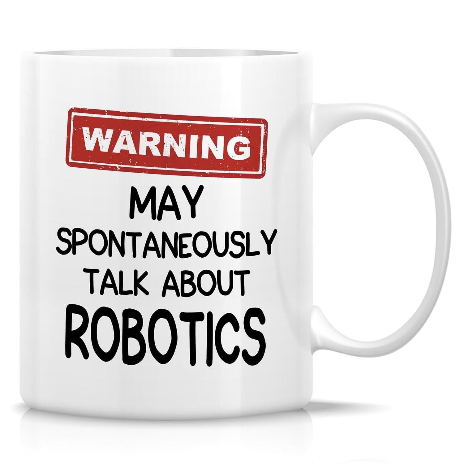 Tailorly White Ceramic 11 oz Mug - Warning May Spontaneously Talk About Robotics Industrial Distressed Red Graphic With Bold Black Minimalist Lettering Sign