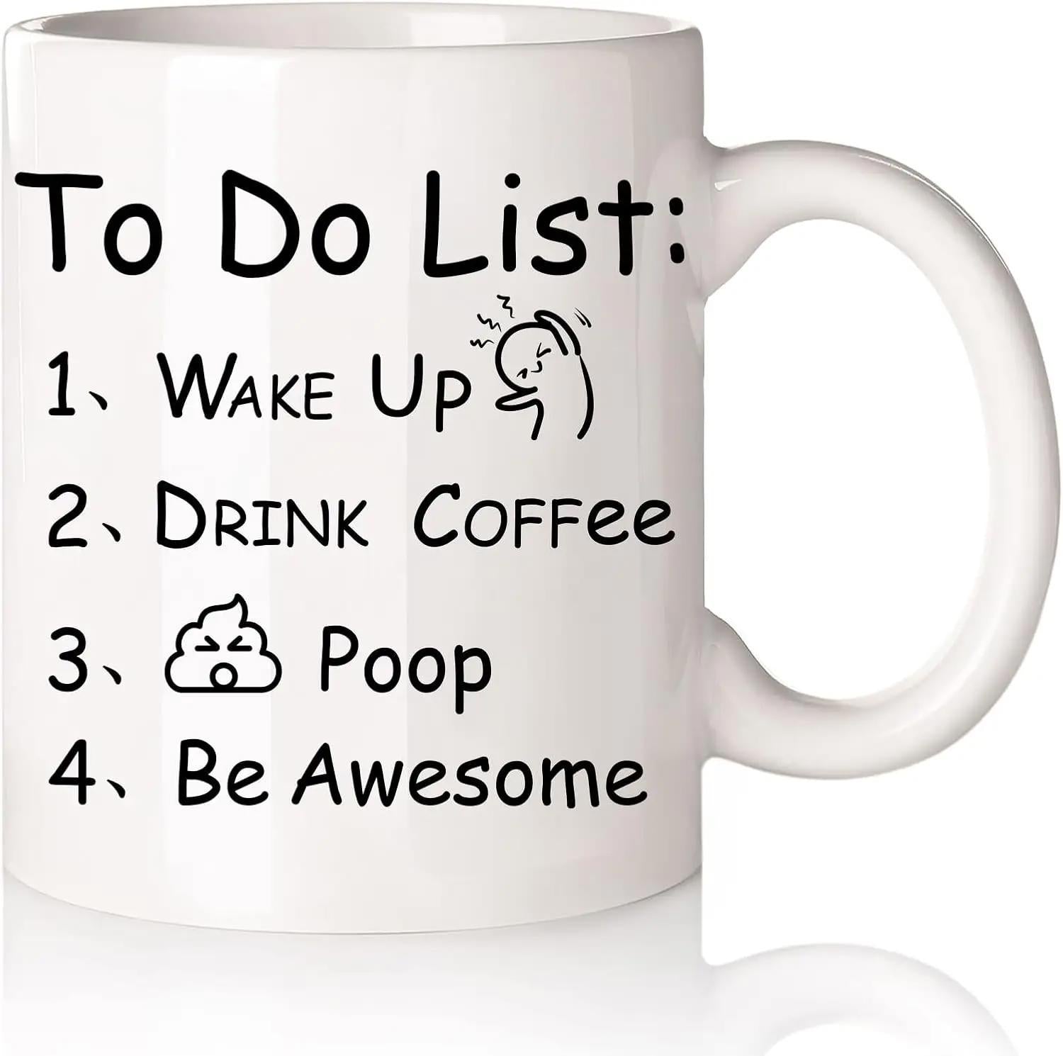 Tailorly White Ceramic 11 oz Mug - To Do List Wake Up Drink Coffee Poop Be Awesome Minimalist Handwritten Design Featuring Humorous Daily Routine Icons And