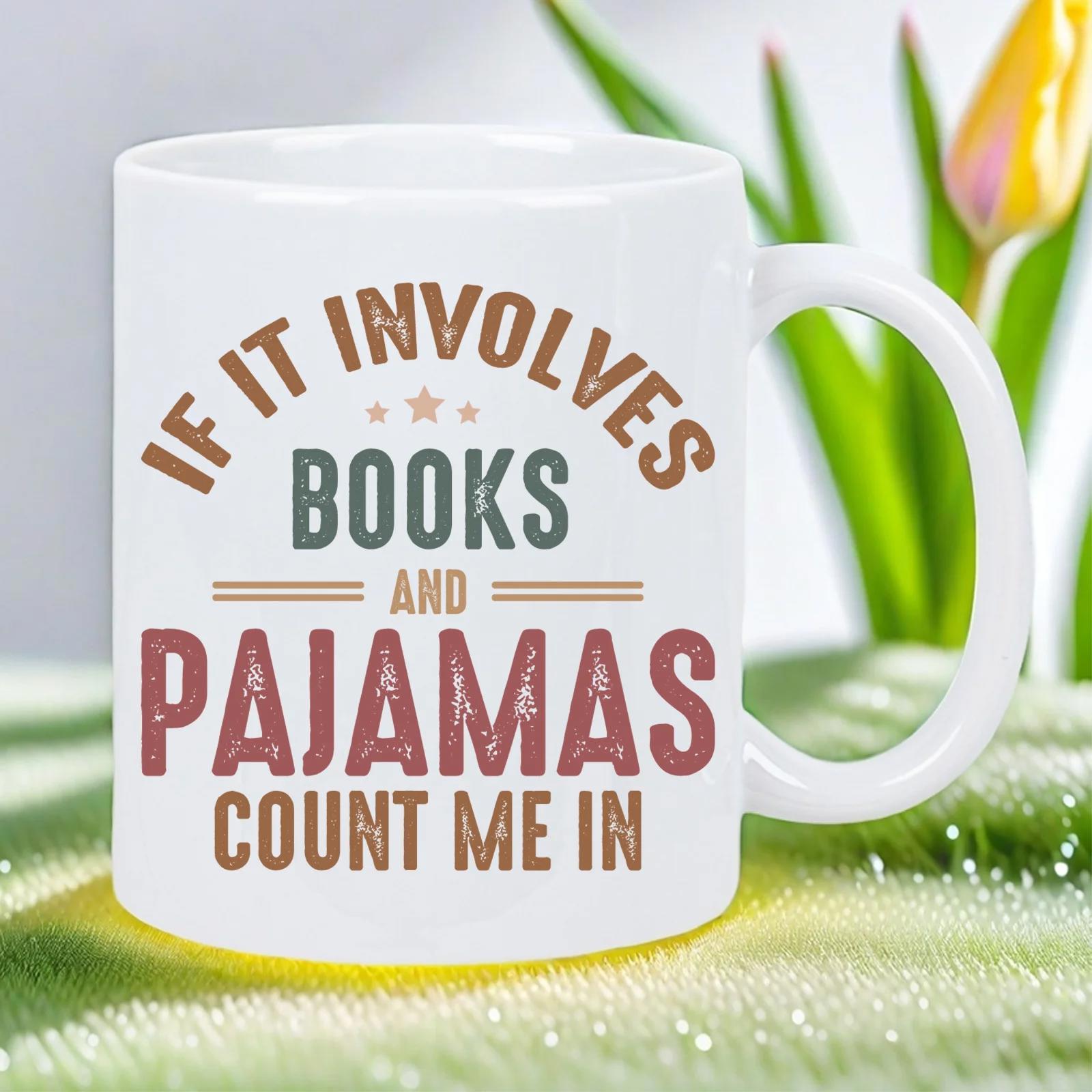 Tailorly White Ceramic 11 oz Mug - If It Involves Books And Pajamas Count Me In Vintage Distressed Typography Style With Decorative Stars And Horizontal Lines Mug