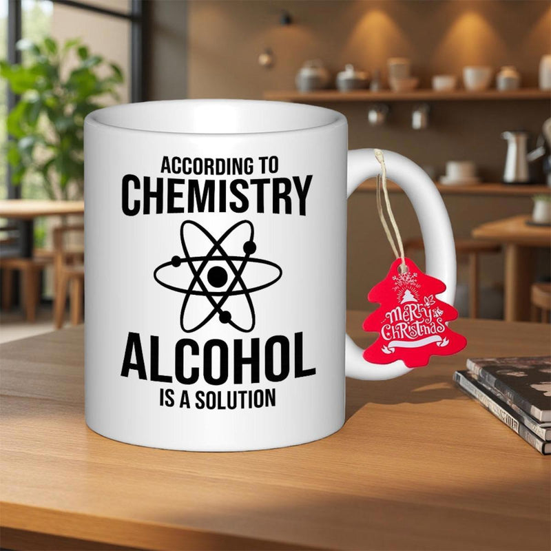 Tailorly White Ceramic 11 oz Mug - According To Chemistry Alcohol Is A Solution Minimalist Scientific Atom Model Featuring Orbiting Electrons Around Nucleus Atom