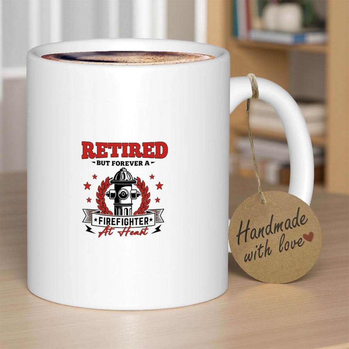 Tailorly White Ceramic 11 oz Mug - Retired But Forever A Firefighter At Heart Symbolic Fire Hydrant Surrounded By A Laurel Wreath And Stars Hydrant