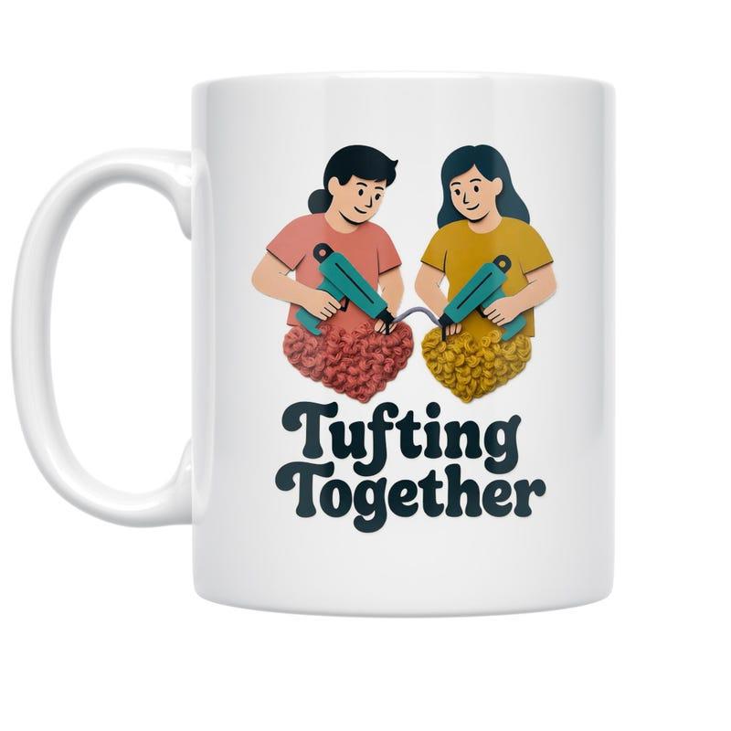 Tailorly White Ceramic 11 oz Mug - Tufting Together Two Creative Girls Working On Heart Shaped Rugs Women