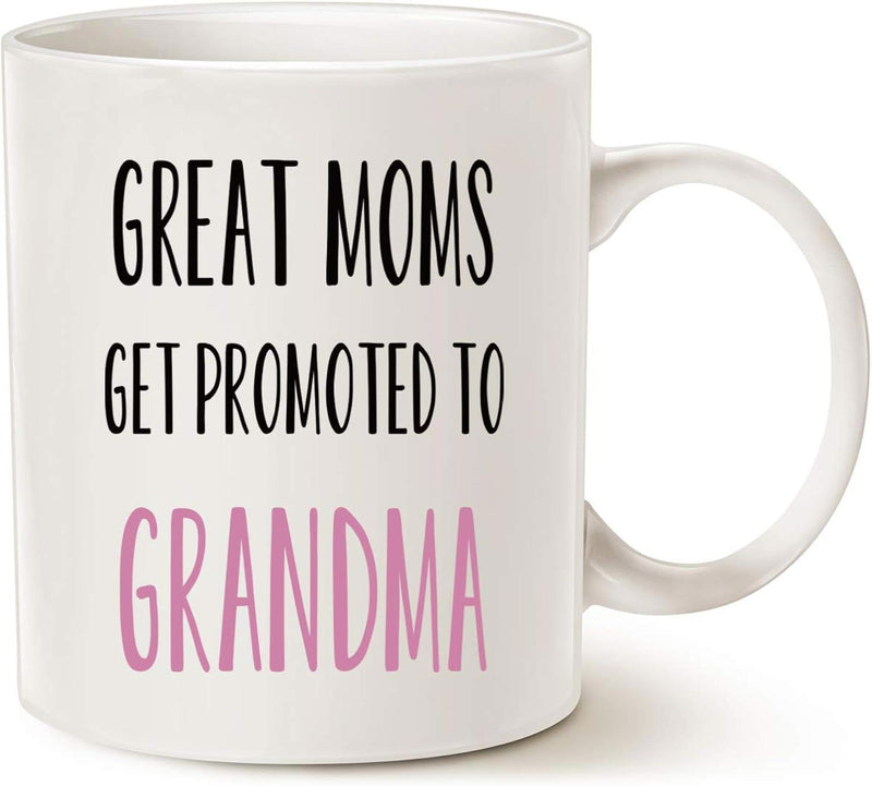 Tailorly White Ceramic 11 oz Mug - Great Moms Get Promoted To Grandma Elegant Hand Drawn Minimalist Style Typography For Loving Family Home Decoration Sign