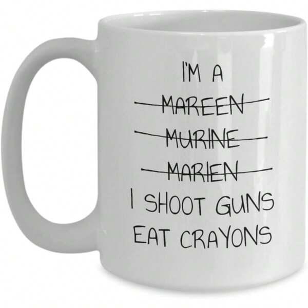 Tailorly White Ceramic 11 oz Mug - Im A Marine I Shoot Guns Eat Crayons Minimalist Handwritten Text Style With Strikeout Lines On Plain Background Quote