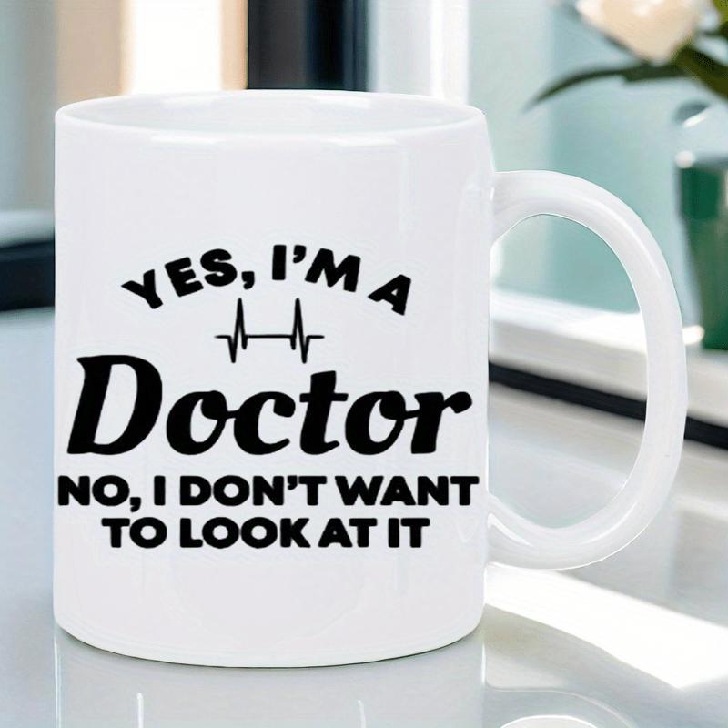 Tailorly White Ceramic 11 oz Mug - Yes Im A Doctor No I Dont Want To Look At It Black Bold Typography Featuring Minimalist Medical Heartbeat Symbol Under Arched