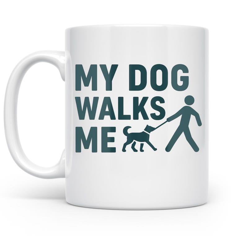 Tailorly White Ceramic 11 oz Mug - My Dog Walks Me Playful Pet Silhouette Illustrating A Person Being Pulled By An Active Dog