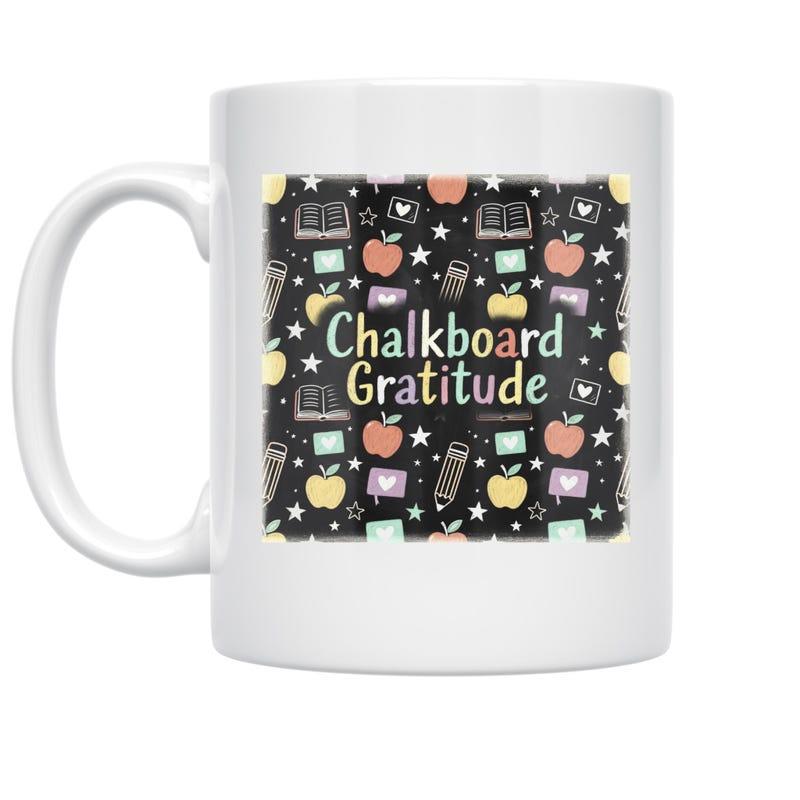 Tailorly White Ceramic 11 oz Mug - Chalkboard Gratitude Vibrant Classroom Elements With Colorful Apples And Stars Over Dark Background Mug