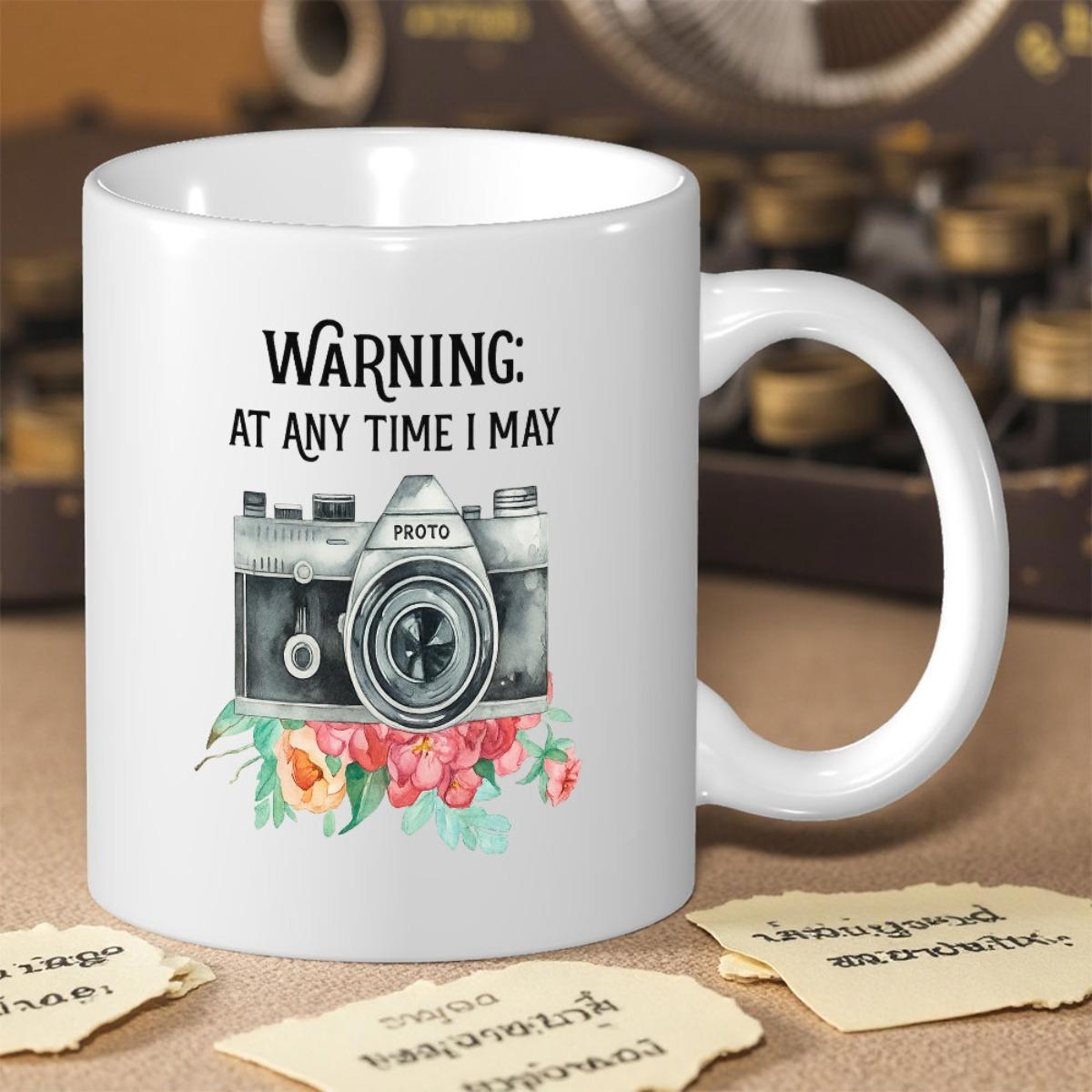Tailorly White Ceramic 11 oz Mug - Warning At Any Time I May Vintage Film With Colorful Watercolor Flowers Blooming Underneath Elegant Classic Camera