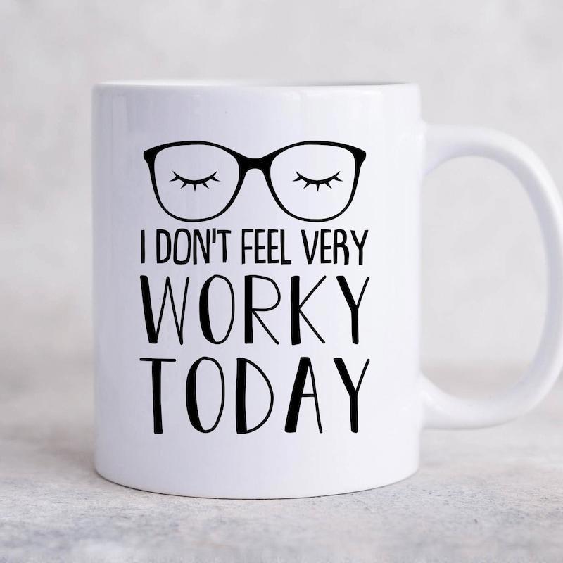 Tailorly White Ceramic 11 oz Mug - I Don't Feel Very Worky Today Minimalist Black Rimmed Spectacles And Closed Eyes With Eyelashes Glasses