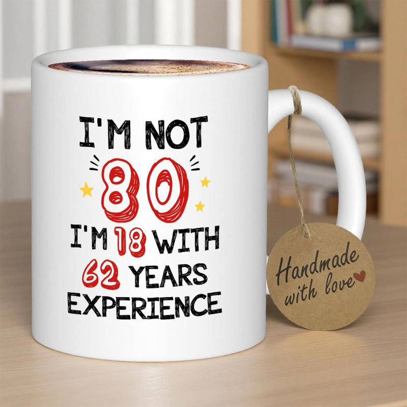 Tailorly White Ceramic 11 oz Mug - Im Not 80 Im 18 With 62 Years Experience Minimalist With Stylized Red Decorative Numbering And Stars Mug