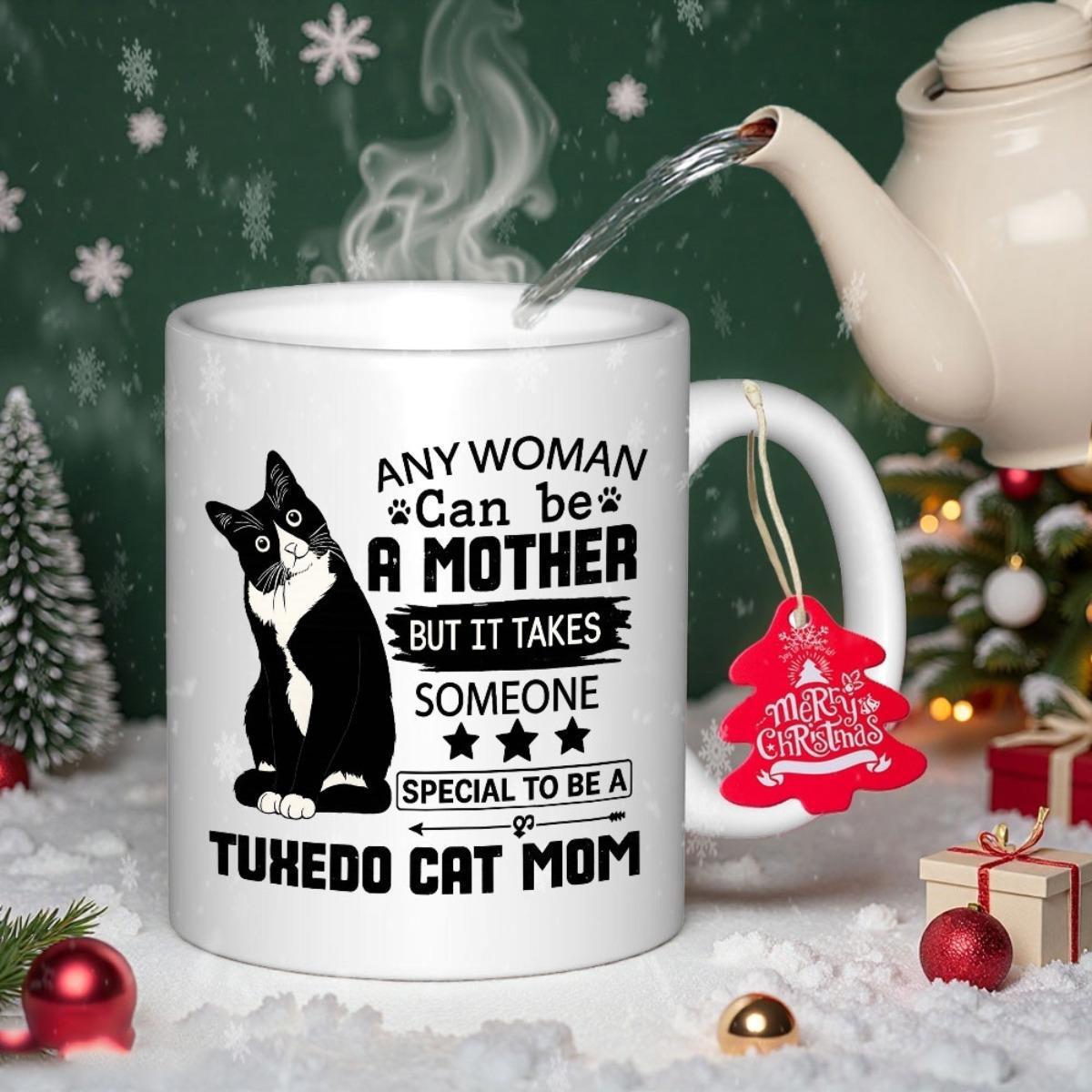 Tailorly White Ceramic 11 oz Mug - Any Woman Can Be A Mother But It Takes Someone Special To Be A Tuxedo Cat Mom Elegant Sitting Black And White Feline With