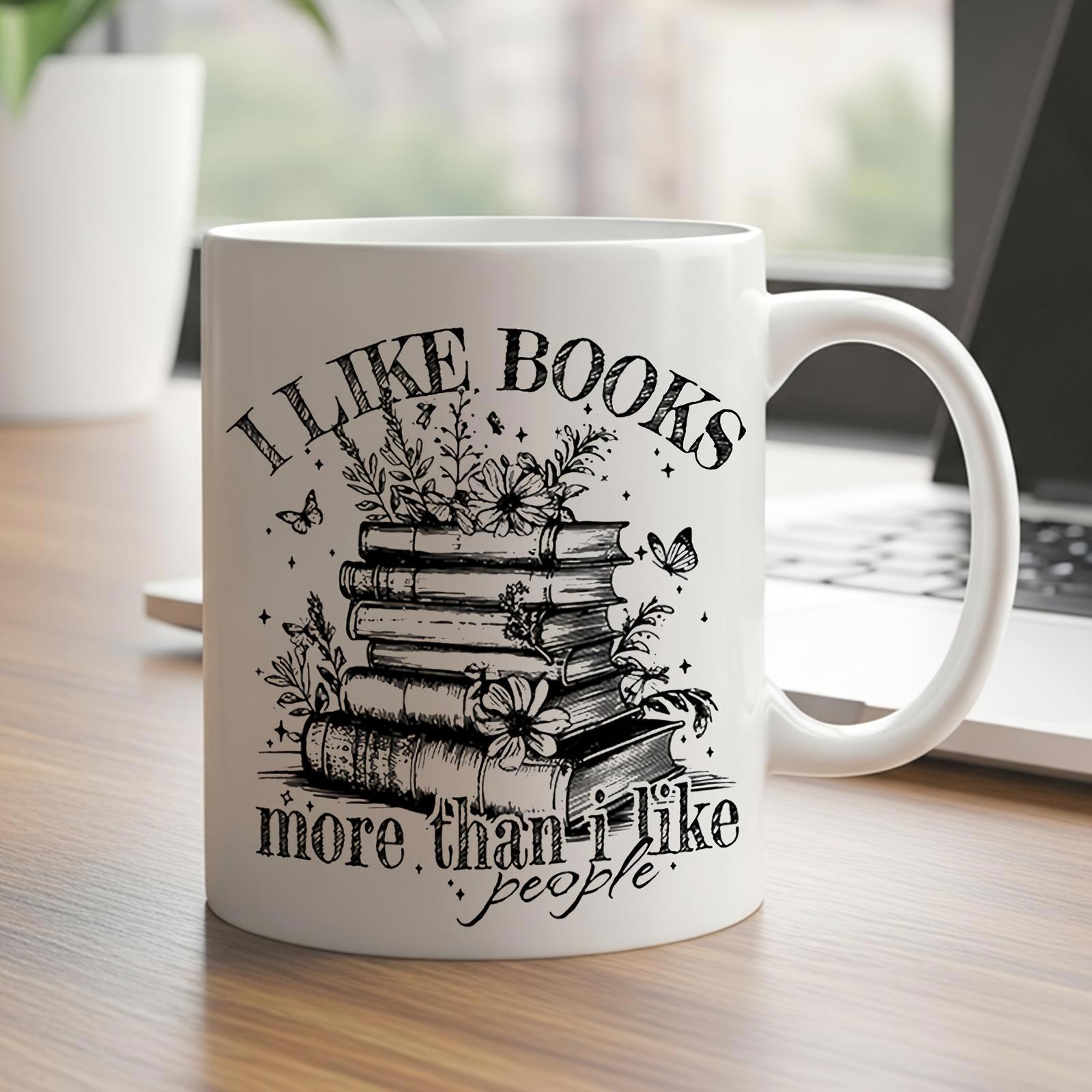 Tailorly White Ceramic 11 oz Mug - I Like Books More Than I Like People Stacked Vintage Volumes With Delicate Floral Blossoms And Small Flying Butterflies Book