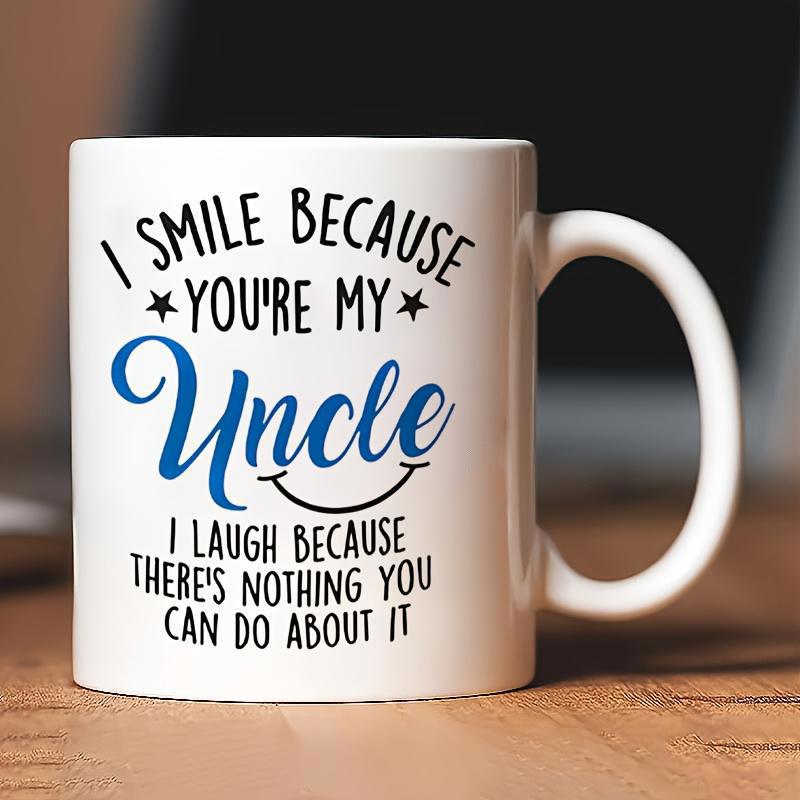 Tailorly White Ceramic 11 oz Mug - I Smile Because Youre My Uncle I Laugh Because Theres Nothing You Can Do About It Minimalist Stars With Elegant Blue Script And