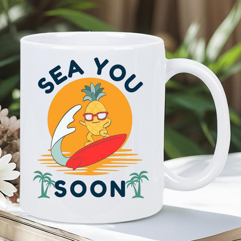 Tailorly White Ceramic 11 oz Mug - Sea You Soon Surfing Cartoon Character On Red Board Under Orange Tropical Sunset Sun Pineapple