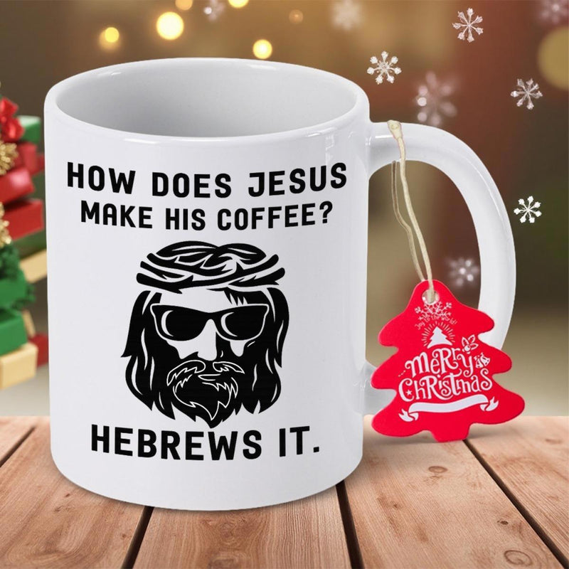 Tailorly White Ceramic 11 oz Mug - How Does Jesus Make His Coffee Hebrews It Merry Christmas Modern Minimalist Black Ink Illustration Of Sacred Figure Jesus