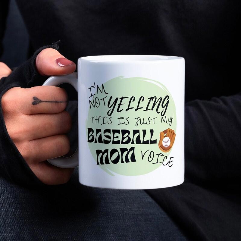 Tailorly White Ceramic 11 oz Mug - Im Not Yelling This Is Just My Baseball Mom Voice Artistic Hand Lettering Text Featuring A Vintage Baseball Glove With Small