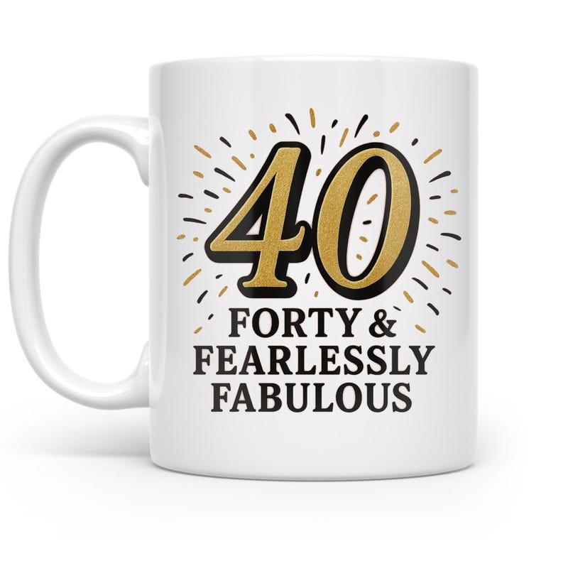Tailorly White Ceramic 11 oz Mug - Forty Fearlessly Fabulous Elegant Golden Anniversary Burst With Black Serif Typography Celebrating A 40th Birthday Mug