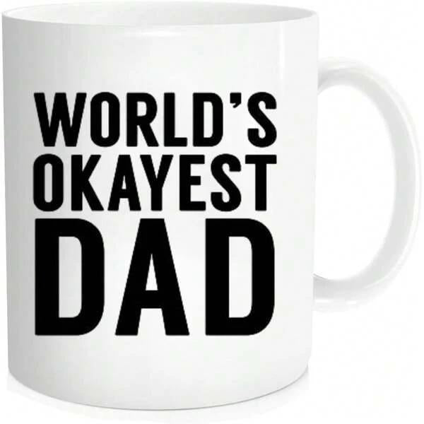 Tailorly White Ceramic 11 oz Mug - Worlds Okayest Dad Bold Black Typographic Text Printed On A Classic