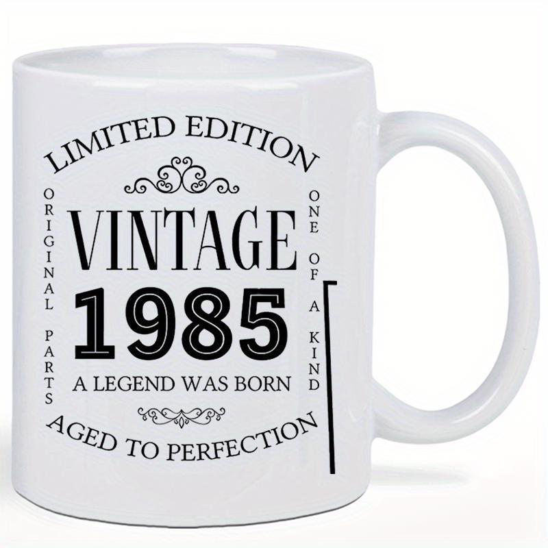 Tailorly White Ceramic 11 oz Mug - Limited Edition Vintage 1985 A Legend Was Born Aged To Perfection Original Parts One Of A Kind Retro Typography Layout With