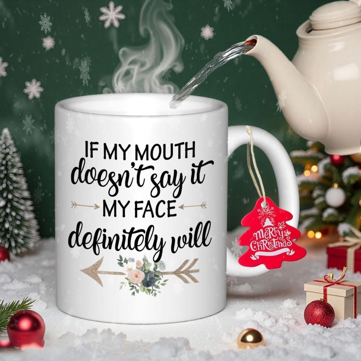Tailorly White Ceramic 11 oz Mug - If My Mouth Doesnt Say It My Face Definitely Will Elegant Floral Bouquet With Golden Arrows Resting On Snowy
