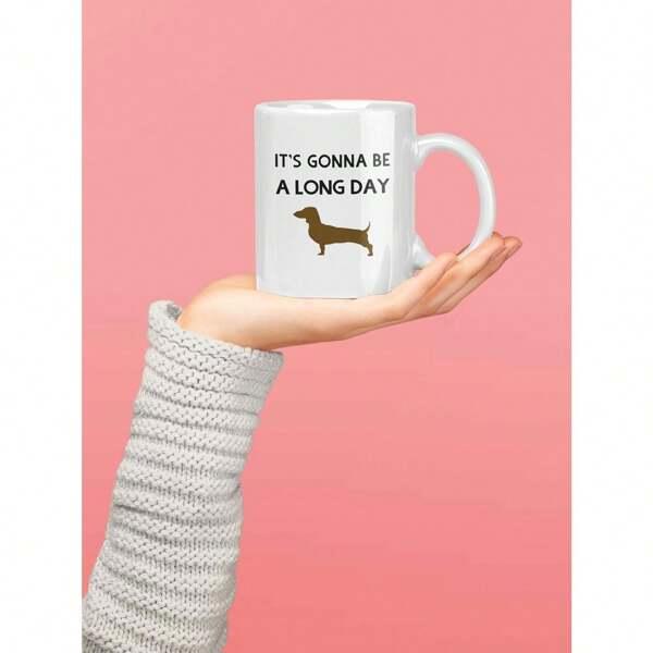 Tailorly White Ceramic 11 oz Mug - Its Gonna Be A Long Day Minimalist Brown Silhouette Of A Standing Long Body Dog Dachshund