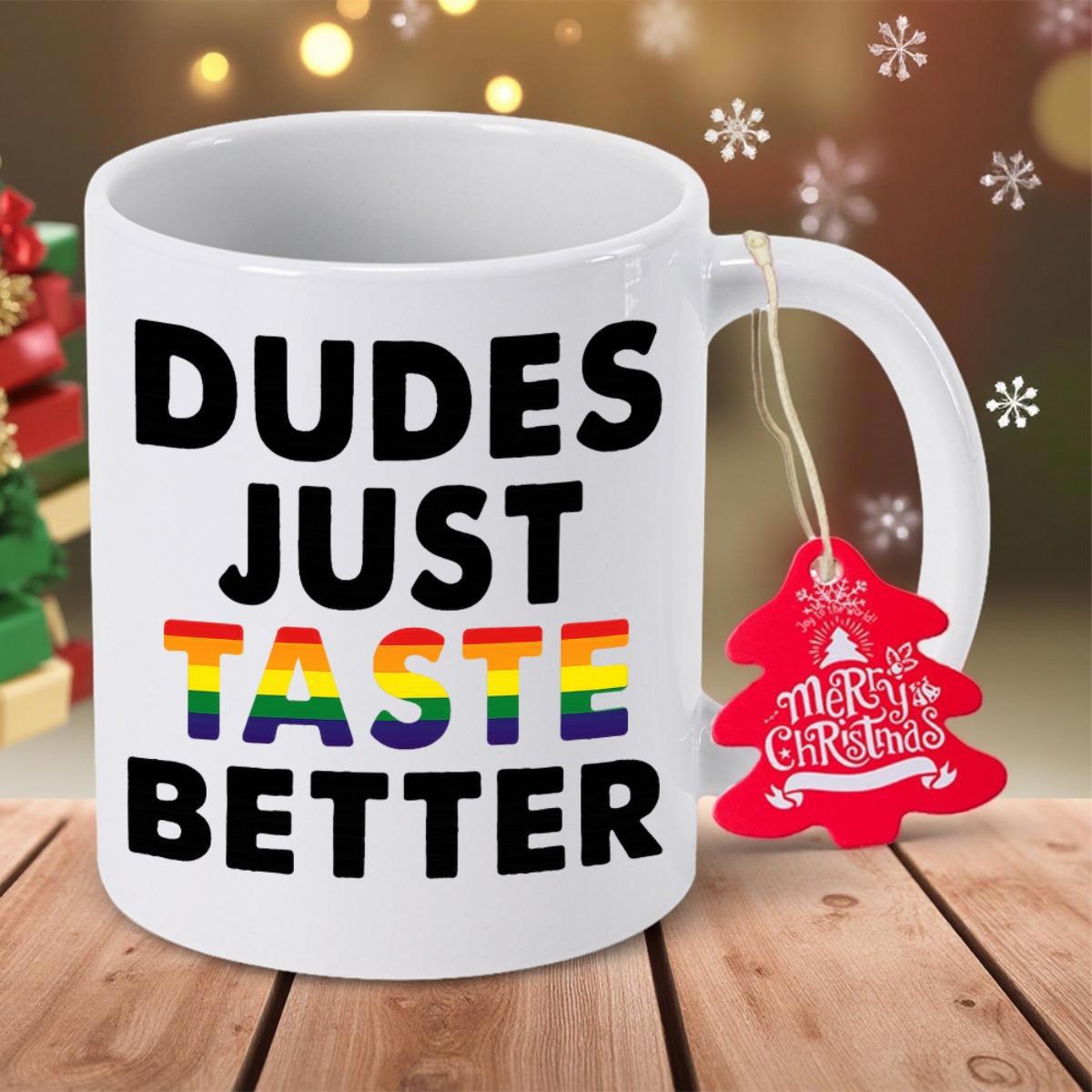Tailorly White Ceramic 11 oz Mug - Dudes Just Taste Better Bold Minimalist Sans Serif Letters Decorated With Vibrant Rainbow Colors Mug