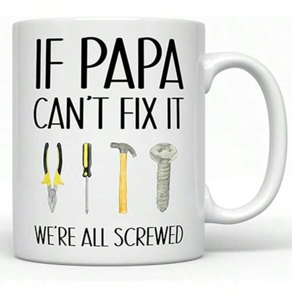 Tailorly White Ceramic 11 oz Mug - If Papa Cant Fix It Were All Screwed Professional Hand Drawn Repair Hardware Equipment Among Vintage Workshop Screws Tools