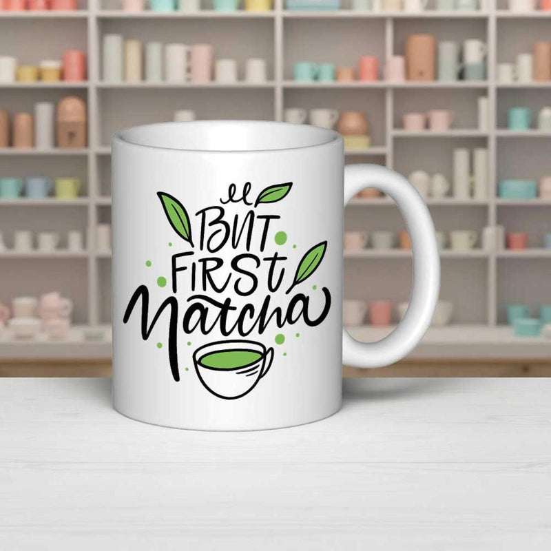 Tailorly White Ceramic 11 oz Mug - But First Matcha Minimalist White Ceramic With Decorative Green Tea Leaves Mug