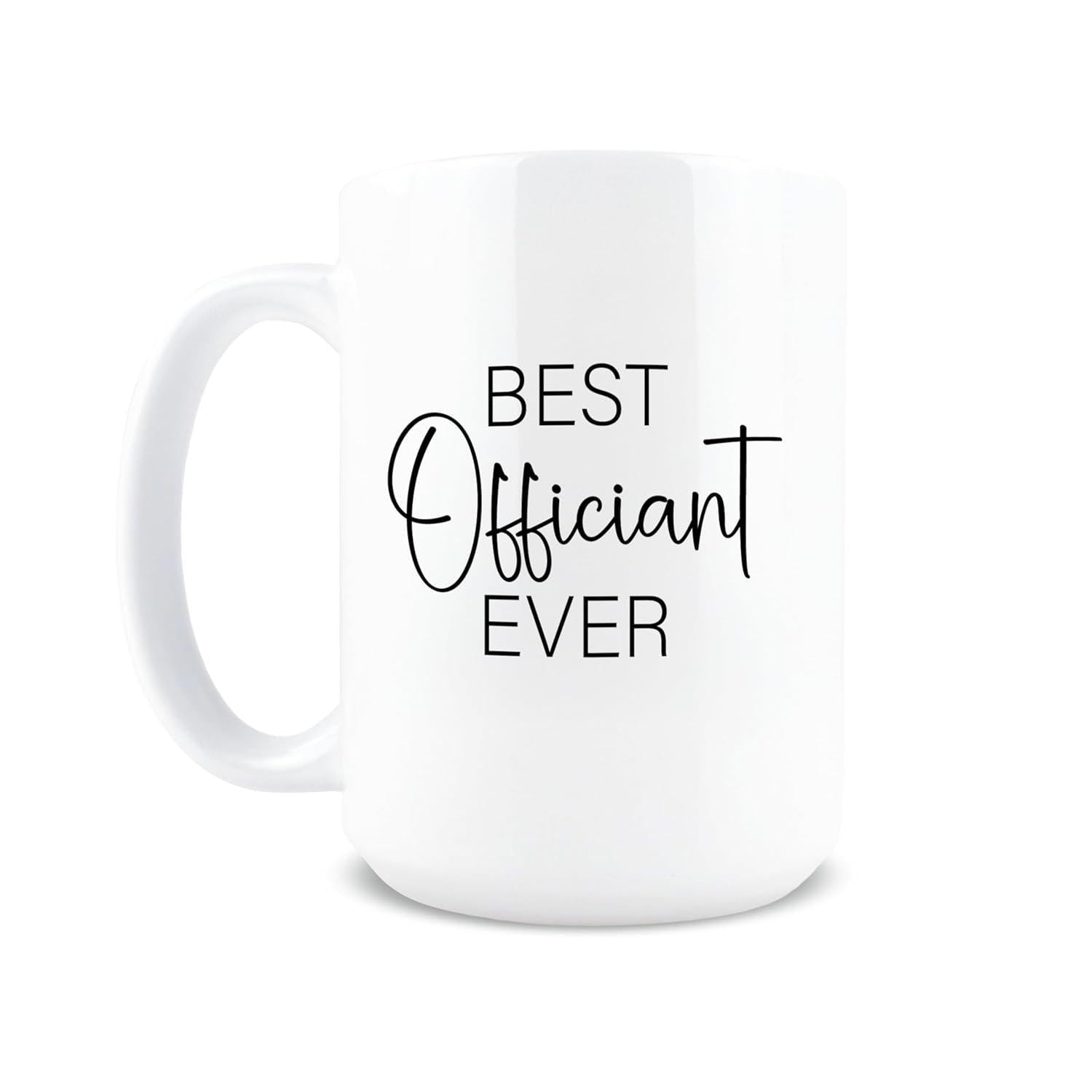 Tailorly White Ceramic 11 oz Mug - Best Officiant Ever Sleek White Ceramic Vessel Featuring Minimalist Modern Black Typography Mug