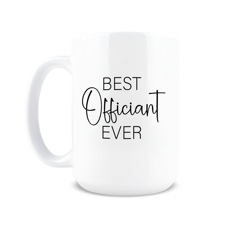 Tailorly White Ceramic 11 oz Mug - Best Officiant Ever Sleek White Ceramic Vessel Featuring Minimalist Modern Black Typography Mug